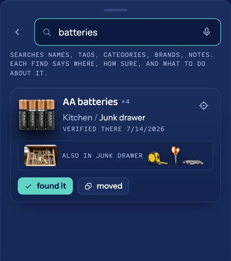 Search results for "batteries": the AA batteries card answers with its place, Kitchen / Junk drawer, and offers "found it" and "moved" buttons.